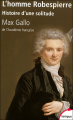 Couverture Maximilien Robespierre : Histoire d'une solitude  Editions Perrin 2008