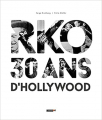 Couverture RKO : 30 ans d'Hollywood Editions Lobster Films 2018