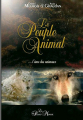 Couverture Le peuple animal : L'âme des animaux  Editions La Passe du Vent 2009