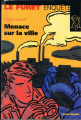 Couverture Menace sur la ville Editions Albin Michel 2001