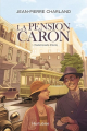 Couverture La pension Caron, tome 1 : Mademoiselle Précile Editions Hurtubise 2020