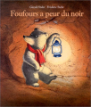 Couverture Foufours a peur du noir  Editions L'École des loisirs 2002
