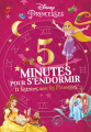 Couverture Disney Princesses - 5 minutes pour s'endormir - 12 histoires avec les Princesses Editions Disney / Hachette 2018