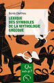 Couverture Que sais-je ? : Lexique des symboles de la mythologie grecque Editions Presses universitaires de France (PUF) (Que sais-je ?) 2020