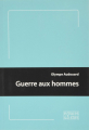 Couverture Guerre aux hommes Editions Espaces & Signes 2020