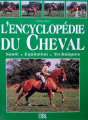Couverture L'Encyclopédie du Cheval : Santé, équitation, techniques Editions Eddl 1996