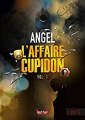 Couverture L'affaire Cupidon, tome 1 Editions Autoédité 2020