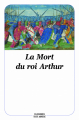 Couverture La mort du roi Arthur / La mort le roi Artu Editions L'École des loisirs (Classiques) 2020