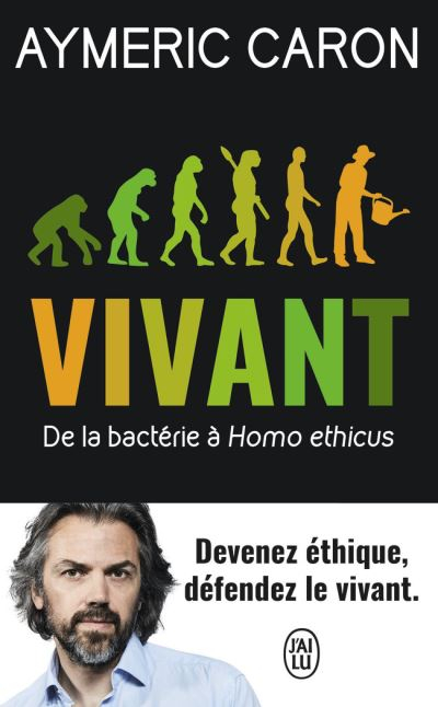 Couverture Vivant : De la bactérie à l'Homo ethicus