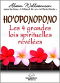 Couverture Ho'oponopono : Les 4 grandes lois spirituelles révélées Editions Le Dauphin Blanc 2015