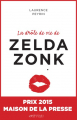 Couverture La drôle de vie de Zelda Zonk Editions de l'Epée 2015