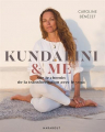 Couverture Kundalini & me : Sur le chemin de la transformation avec le yoga Editions Marabout 2020