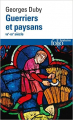Couverture Guerriers et paysans, VIIe-XIIe siècle : Premier essor de l'économie européenne Editions Folio  (Histoire) 2021