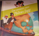 Couverture Une aventure avec Phileas Fogg Editions Hachette (Jeunesse) 2020