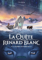 Couverture La Quête du Renard Blanc, tome 1 : La Pierre Mystérieuse Editions Casterman 2021