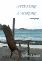 Couverture Attendre l'Aurore Editions Autoédité 2019