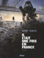 Couverture Il était une fois en France, intégrale Editions Glénat 2016