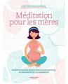 Couverture Méditation pour les mères  Editions Marie Claire 2017