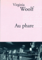 Couverture La promenade au phare / Voyage au phare / Au phare / Vers le phare Editions Stock (La Cosmopolite) 2009