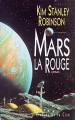 Couverture La Trilogie Martienne, tome 1 : Mars la Rouge Editions Les Presses de la Cité 1994