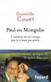 Couverture Paul en Mongolie Editions Fayard (Documents) 2018