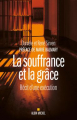 Couverture La souffrance et la grâce Editions Albin Michel 2014