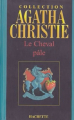 Couverture Le cheval pâle Editions Hachette (Agatha Christie) 2005