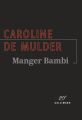 Couverture Manger bambi Editions Gallimard  (Série noire) 2021