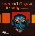 Couverture Mon petit quai Branly Editions RMN (Réunion Des Musées Nationaux) 2009