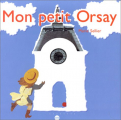 Couverture Mon petit Orsay Editions RMN (Réunion Des Musées Nationaux) 2001