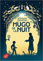 Couverture Hugo de la nuit Editions Le Livre de Poche (Jeunesse) 2019