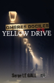 Couverture Ombres dociles sur Yellow Drive Editions du 38 (38 rue du polar) 2020