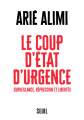 Couverture Le Coup d'état d'urgence  Editions Seuil (Documents) 2021