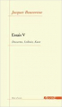 Couverture Essais, tome 5 : Descartes, Leibniz, Kant Editions Agone  (Banc d'essais) 2006