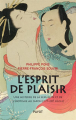 Couverture L'esprit de plaisir : Une histoire de la sexualité et de l'érotisme au Japon (17e-20e siècle) Editions Payot 2020