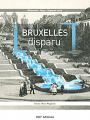 Couverture Bruxelles disparu Editions 180° 2013