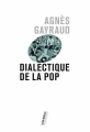 Couverture Dialectique de la pop Editions La Découverte 2018