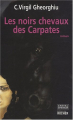 Couverture Les noirs chevaux des Carpates (La Maison de Petrodava)  Editions du Rocher (Cheval - Chevaux) 2008