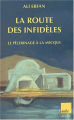 Couverture La route des infidèles Editions de l'Aube (Poche) 2002