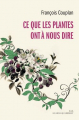 Couverture Ce que les plantes ont à nous dire Editions Les Liens qui Libèrent 2020