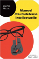 Couverture Manuel d'autodéfense intellectuelle Editions Robert Laffont (Documento) 2017