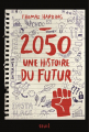 Couverture 2050 une histoire du futur Editions Seuil 2021