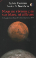 Couverture Nous ne vivrons pas sur Mars, ni ailleurs Editions Favre 2020