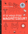 Couverture Et si vous êtiez magnétiseur Editions Hachette (Pratique - Le Lotus et l'Eléphant) 2020