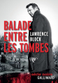 Couverture La balade entre les tombes  Editions Gallimard  (Série noire) 2014