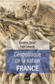 Couverture Géopolitique de la nation France Editions Presses universitaires de France (PUF) 2016