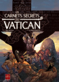 Couverture Les carnets secrets du Vatican, tome 5 : Le bâton de Moïse, partie 2 Editions Soleil (Secrets du Vatican) 2011
