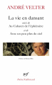 Couverture La vie en dansant suivi de Au Cabaret de l'éphémère et de Avec un peu plus de ciel Editions Gallimard  (Poésie) 2020