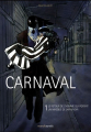 Couverture Carnaval, tome 1 : Le retour de l'homme qui portait un masque de lapin noir Editions Manolosanctis 2010