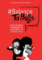 Couverture Balance ta bulle - 62 dessinatrices témoignent du harcèlement et de la violence sexuelle Editions Massot 2020